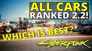 EVERY Vehicle Ranked Worst to Best in Cyberpunk 2077 2.2