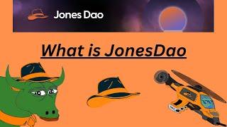 What is JonesDao. A full breakdown of JonesDao products and utility.