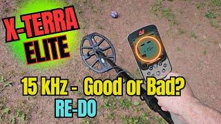 Minelab X Terra Elite 15kHz: Good or Bad? (RE-DO)