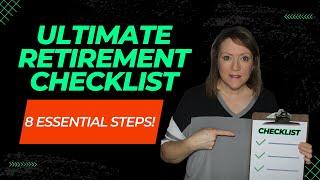 The ULTIMATE Retirement Planning Checklist: 8 ESSENTIAL Steps! 