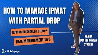 How to manage IPMAT'23 with a drop | By IPM Student