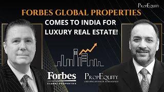 Forbes Global Properties in India Luxury Real Estate! | Michael Jalbert Forbes Global, Samir Jasuja