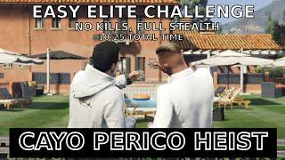 CAYO PERICO HEIST 2023 - NO KILL, FULL STEALTH (EASY ELITE CHALLENGE 10:25 TOTAL TIME)