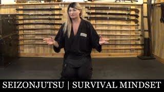 Ninjutsu Training | Survival Mindset: Having The Will To Survive | Seizonjutsu