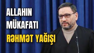 Allahın möminlərə verdiyi böyük mükafatlar - Hacı Şahin - Allah və bəndə münasibəti