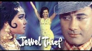 Jewel Thief (1967) Full movie | Dev Anand | Vyjanthimala | Tanuja |Superhit spy-thriller hindi movie