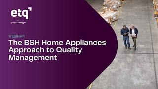 Connection, Adoption and Expansion: The BSH Home Appliances Approach to Quality Management