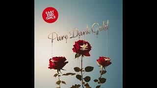 East End Girls - Pure Dark Gold (Full Album)