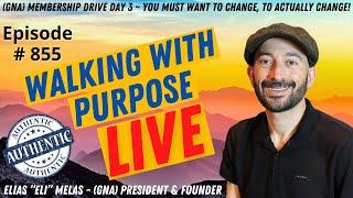 (GNA) Membership Drive Day 3 ~You Must Want To Change, To Actually Change! (Personal Development)