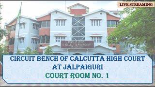 18 February, 2025 | Court No.  1- CB at Jalpaiguri – Live Streaming of the Court proceedings