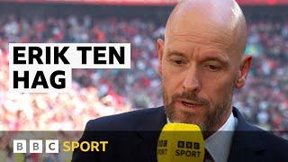 Criticism 'not right' - Ten Hag after FA Cup victory | BBC Sport