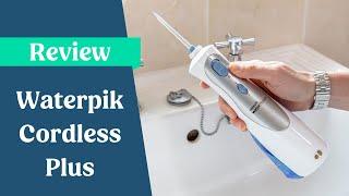 Waterpik Cordless Plus Review