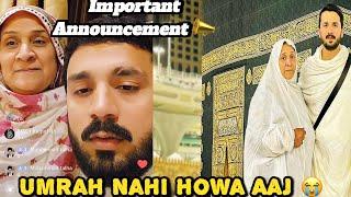 Important Announcent Rajab’s Family || Umrah Nahi Kiya Aaj  || Butt Sab Ka Visa Nahi Laga 