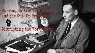 Burroughs' Archival Machine and the Cut-Up Process | Thomasz D. Stompor's "Burroughs's Folios..."