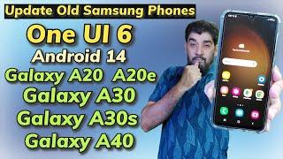 Install One UI 6 A14 On Galaxy A20 A20e A30 A30s A40 Samsung Ai