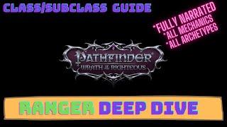 Pathfinder Wrath of the Righteous Classes Guide - Ranger Deep Dive - All Mechanics and Archetypes