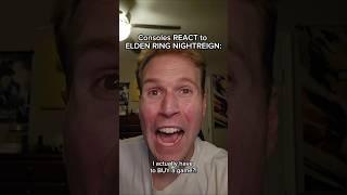 Consoles REACT to ELDEN RING NIGHTREIGN #shorts