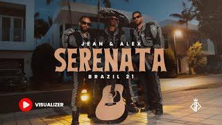 Jean & Alex, Brazil 21, Sp Polanco - Serenata (Visualizer)