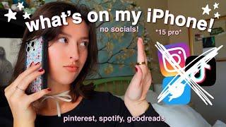 what's on my IPHONE (as someone WITHOUT social media)