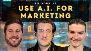 Build Your AI Marketing Machine - Ep 13