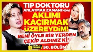 Tıp Doktoru Anlatmak Zamanı’nda! Aklımı Kaçırmak Üzereydim! Beni Öyle Bir Yerden Çekip Aldınız Ki!