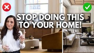 Decor Mistakes Ruining your Perfect Home! (+ Easy Fixes!)