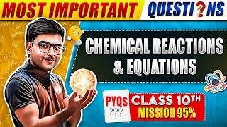 Complete Chemical Reactions PYQs - 40 Most Expected Questions | Class 10th Boards