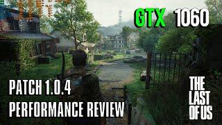 The Last of Us Part 1 | Patch v1.0.4 Performance Review + New Optimized Settings