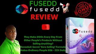 Fusedd Review GENERATE COMMISSION IN 7 DAYS WITH FUSEDD APP️WARNING️HUGE BONUSES EXPIRING FAST