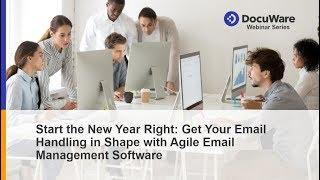 Get Your Email Handling in Shape with Agile Email Management Software