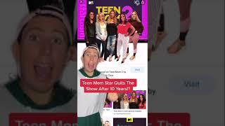 Teen Mom Star Quits Show After 10 Years!?