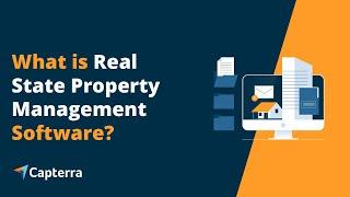 Real Estate Property Management Software: Benefits, Features & Trends