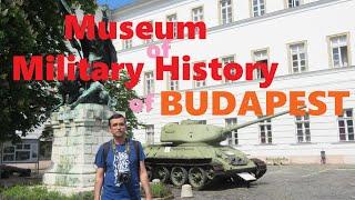 MUSEUM OF MILITARY HISTORY || Budapest, Hungary || Trip to Europe