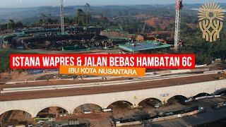 IKN 13-11-2024 ! Istana Wapres, Jalan Bebas Hambatan & Bundaran sisi Barat Ibu Kota Nusantara