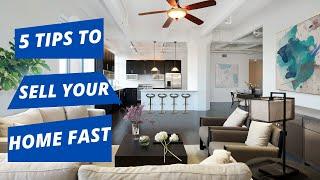 5 Tips to Selling Your Home Fast in 2021