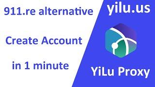 #911s5 Proxy Alternative: YiLu Proxy Create Account - yilu.us #911proxy