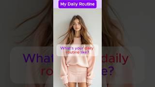 My Daily Routine | Practice English | #shorts