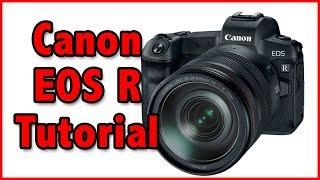 Canon EOS R Tutorial Training Video