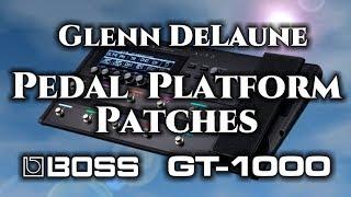 BOSS GT-1000 - ROCK Pedal Platform Patch Demo by Glenn DeLaune