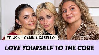 496. Camila Cabello: Love yourself to the core  | Se Regalan Dudas