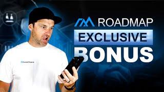 Roadmap Exclusive Bonus ️ Accelerate Your Roadmap Results!