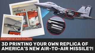 How to print your own replica of America's newest air-to-air missile!