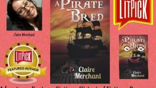 A Lady Born - A PIrate Bred by Claire Merchant Video Book Review