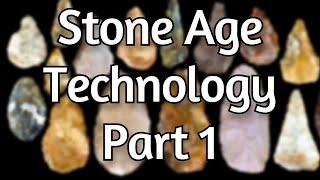 A Timeline of Stone Age Technology - Part 1 (Collaboration With NORTH 02)