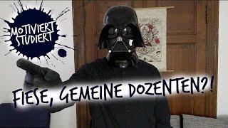 Fiese, gemeine Dozenten?! – Motiviert Studiert Episode 4