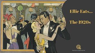 Ellie Eats... The 1920s