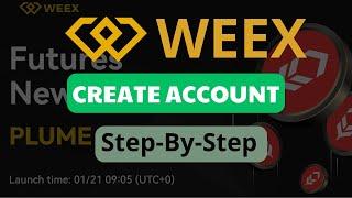 How to Create Your Account on Weex Crypto Exchange 2025
