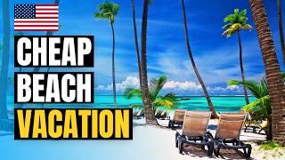 20 Cheap Beach Vacations in USA & Caribbean 2024 | Budget Travel