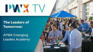 The Leaders of Tomorrow - APWA Emerging Leaders Academy