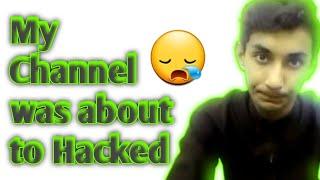 My Channel Hacked How To Save Your Channel For Hacking || YT tech4U